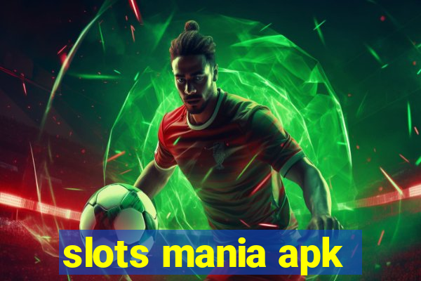 slots mania apk